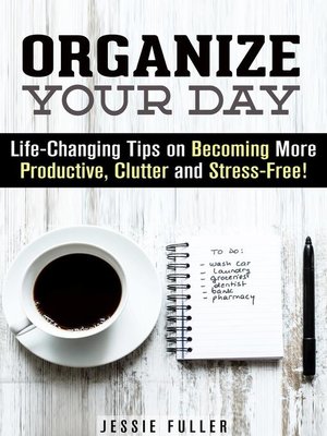 cover image of Organize Your Day